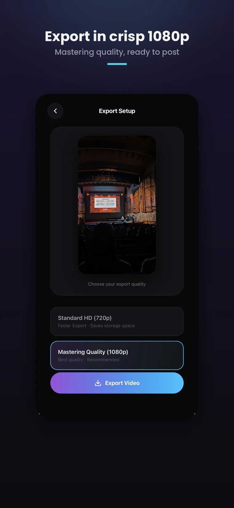 Export in crisp 1080p mastering quality